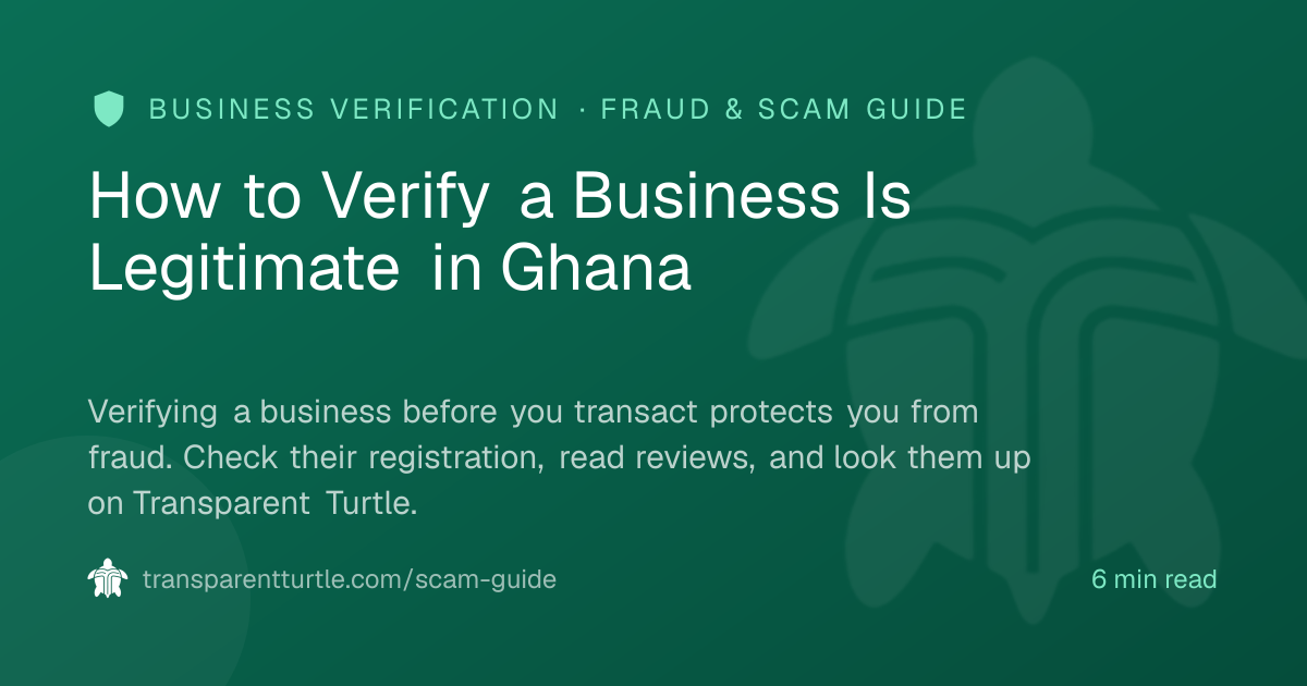 How to Verify a Business Is Legitimate in Ghana | Transparent Turtle